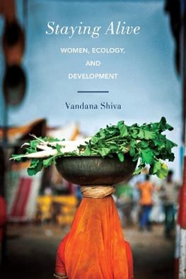 Staying Alive - Vandana Shiva - Libro Frog Ltd | Libraccio.it