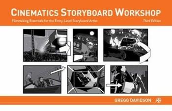 Cinematics Storyboard Workshop - Gregg Davidson - Libro Design Studio Press | Libraccio.it