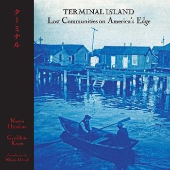 Terminal Island - Geraldine Knatz, Naomi Hirahara - Libro Angel City Press,U.S. | Libraccio.it