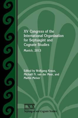XV Congress of the International Organization for Septuagint and Cognate Studies  - Libro Society of Biblical Literature | Libraccio.it