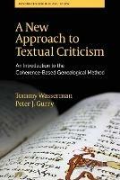 A New Approach to Textual Criticism