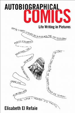 Autobiographical Comics - Elisabeth El Refaie - Libro University Press of Mississippi | Libraccio.it