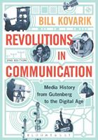 Revolutions in Communication - Bill Kovarik - Libro Bloomsbury Publishing Plc | Libraccio.it