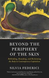 Beyond The Periphery Of The Skin