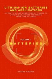 Li-Ion Batteries and Applications, Volume 1: Batteries