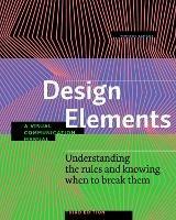 Design Elements, Third Edition - Timothy Samara - Libro Quarto Publishing Group USA Inc, Design Elements | Libraccio.it