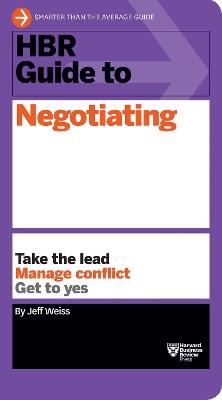 HBR Guide to Negotiating (HBR Guide Series) - Jeff Weiss - Libro Harvard Business Review Press, HBR Guide | Libraccio.it
