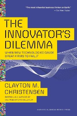 The Innovator's Dilemma - Clayton M. Christensen - Libro Harvard Business Review Press | Libraccio.it