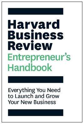 Harvard Business Review Entrepreneur's Handbook - Harvard Business Review - Libro Harvard Business Review Press, HBR Handbooks | Libraccio.it