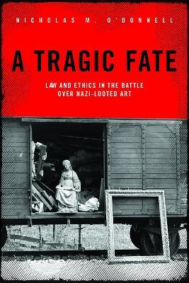 A Tragic Fate - Nicholas M. O'Donnell - Libro American Bar Association | Libraccio.it