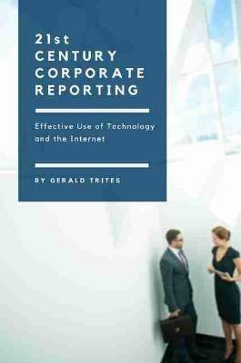 Corporate Reporting on the Internet - Gerald Trites - Libro Business Expert Press | Libraccio.it