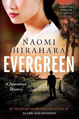 Evergreen - Naomi Hirahara - Libro Soho Press | Libraccio.it