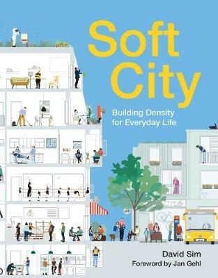 Soft City - David Sim - Libro Island Press | Libraccio.it