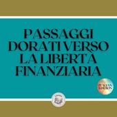 Libraccio PASSAGGI DORATI VERSO LA LIBERTÀ FINANZIARIA (audiolibro)