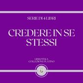 Libraccio CREDERE IN SE STESSI (SERIE DI 4 LIBRI) (audiolibro)