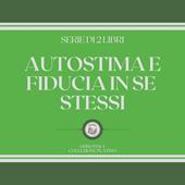 Libraccio AUTOSTIMA E FIDUCIA IN SE STESSI (SERIE DI 2 LIBRI) (audiolibro)