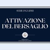 Libraccio ATTIVAZIONE DEL BERSAGLIO (SERIE DI 2 LIBRI) (audiolibro)