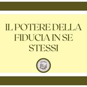 Libraccio Il potere della fiducia in se stessi (audiolibro)