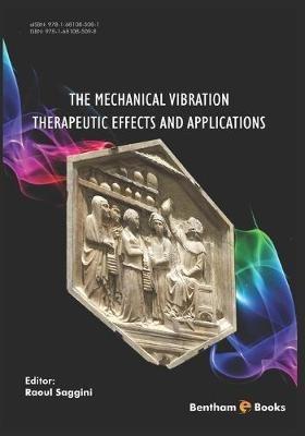 The Mechanical Vibration - Raoul Saggini - Libro Bentham Science Publishers | Libraccio.it