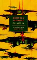 Notes Of A Crocodile - Bonnie Huie, Eileen Myles, Qiu Miaojin - Libro New York Review Books | Libraccio.it