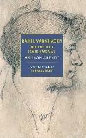 Rahel Varnhagen - Hannah Arendt, Barbara Hahn - Libro The New York Review of Books, Inc | Libraccio.it