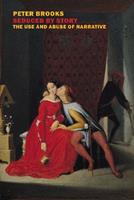 Seduced by Story - Peter Brooks - Libro New York Review Books | Libraccio.it