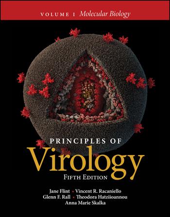 Principles of Virology, Volume 1 - Jane Flint, Vincent R. Racaniello, Glenn F. Rall - Libro American Society for Microbiology, ASM Books | Libraccio.it