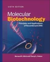 Molecular Biotechnology - Bernard R. Glick, Cheryl L. Patten - Libro American Society for Microbiology, ASM Books | Libraccio.it