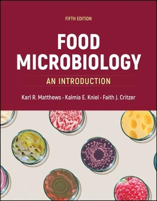 Food Microbiology - Karl R. Matthews, Kalmia E. Kniel, Faith J. Critzer - Libro American Society for Microbiology, ASM Books | Libraccio.it