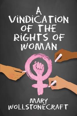 A Vindication of the Rights of Women - Mary Wollstonecraft - Libro G&D Media | Libraccio.it