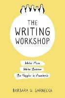 The Writing Workshop - Barbara W Sarnecka - Libro Barbara W. Sarnecka | Libraccio.it