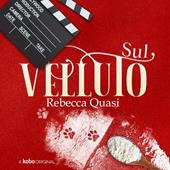 Libraccio Sul velluto (audiolibro)