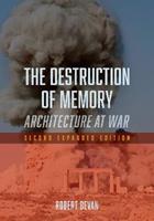 The Destruction of Memory - Robert Bevan - Libro Reaktion Books | Libraccio.it