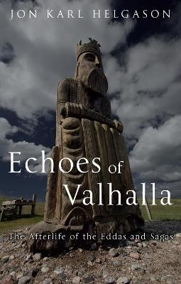 Echoes of Valhalla - Jon Karl Helgason - Libro Reaktion Books | Libraccio.it