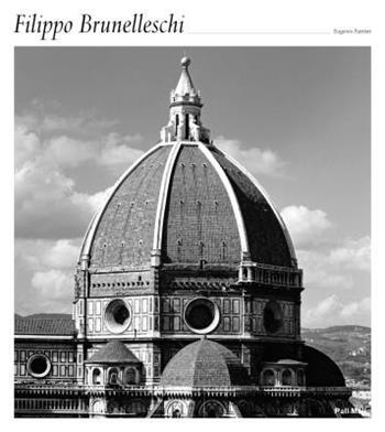Filippo Brunelleschi. Ediz. inglese - Eugenio Battisti - Libro Phaidon 2013 | Libraccio.it