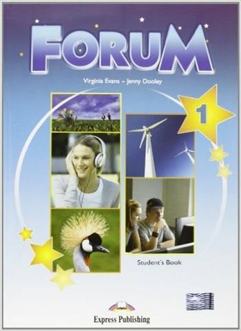 Forum. Student's book. Vol. 1 - Virginia Evans, Jenny Dooley - Libro Express Publishing 2010 | Libraccio.it