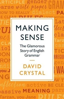 Making Sense - David Crystal - Libro Profile Books Ltd | Libraccio.it
