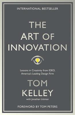 The Art Of Innovation - Tom Kelley - Libro Profile Books Ltd | Libraccio.it
