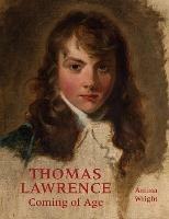 Thomas Lawrence - Amina Wright - Libro Philip Wilson Publishers Ltd | Libraccio.it