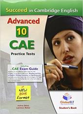 Succeed in the Cambridge CAE. 10 practice tests. Student's book-Self study guide. Con CD Audio formato MP3. Con espansione online