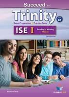 Succeed in Trinity-ISE 1. Reading-writing. Self-study edition. Per le Scuole superiori.  - Libro Global Elt 2016 | Libraccio.it