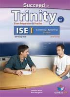 Succeed in Trinity-ISE 1. Listening-speaking. Student's book. Per le Scuole superiori.  - Libro Global Elt 2016 | Libraccio.it