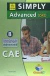 Simply Cambridge. Advanced. CAE for schools. Student's book. With key. Con audio formato MP3. Con espansione online  - Libro Global Elt 2016 | Libraccio.it