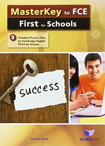 Masterkey to FCE. First for schools. Student's book. No key. Con audio formato MP3. Con espansione online  - Libro Global Elt 2017 | Libraccio.it