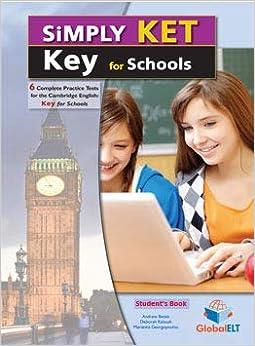Simple KET. key for schools. No answers. Per la Scuola media. Con audio formato MP3.  - Libro Global Elt 2017 | Libraccio.it
