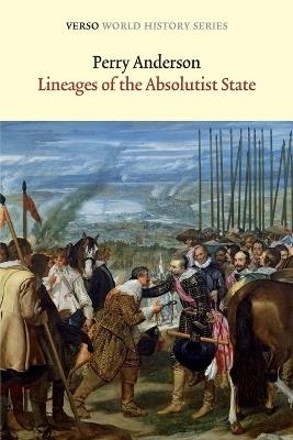 Lineages of the Absolutist State - Perry Anderson - Libro Verso Books, Verso World History | Libraccio.it