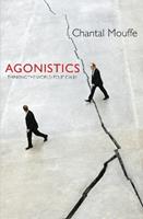 Agonistics - Chantal Mouffe - Libro Verso Books | Libraccio.it