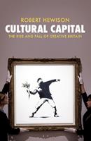 Cultural Capital - Robert Hewison - Libro Verso Books | Libraccio.it
