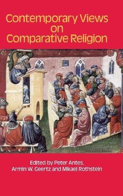 Contemporary Views on Comparative Religion  - Libro Equinox Publishing Ltd | Libraccio.it