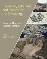 Transitions, Urbanism, and Collapse in the Bronze Age  - Libro Equinox Publishing Ltd | Libraccio.it